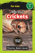 Charles and the Jungle: Book about crickets for Kids