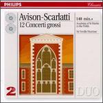 Charles Avison & Domenico Scarlatti: Twelve Concerti Grossi
