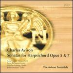 Charles Avison: Sonatas for Harpsichord, Opp. 5 & 7