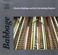 Charles Babbage and His Calculating Engines - Swade, Doron