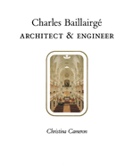 Charles Baillairg: Architect and Engineer