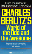 Charles Berlitz's World of the Odd and the Awesome - Berlitz, Charles