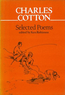 Charles Cotton : selected poems - Cotton, Charles, and Robinson, Ken, and Mid Northumberland Arts Group