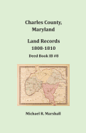 Charles County, Maryland, Land Records, 1808-1810