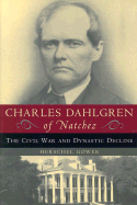 Charles Dahlgren of Natchez (H)