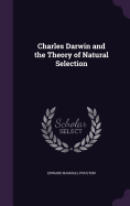 Charles Darwin and the Theory of Natural Selection