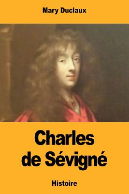 Charles de S?vign? - Duclaux, Mary