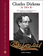 Charles Dickens A to Z: The Essential Reference to His Life and Work - Davis, Paul, and Paul Davis