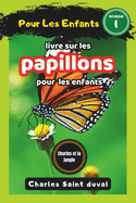 Charles et la Jungle: Livre sur les papillons pour les enfants