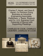 Charles F. Harad, and Sara E. Harad, Co Partners Doing Business as Industrial Engineering Associates, Petitioners, V. Sears, Roebuck and Co. U.S. Supreme Court Transcript of Record with Supporting Pleadings
