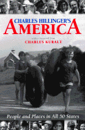 Charles Hillinger's America: People and Places in All 50 States - Hillinger, Charles, and Kuralt, Charles (Foreword by)