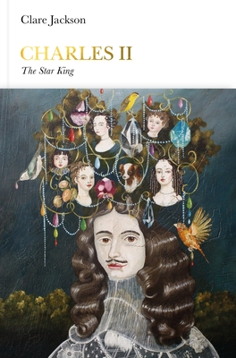 Charles II (Penguin Monarchs): The Star King - Jackson, Clare