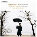 Charles Ives: Piano Sonata No. 1; Bernhard Gander: Peter Parker