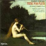 Charles Koechlin: Music for Flute