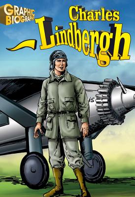 Charles Lindbergh Graphic Biography - Saddleback Educational Publishing (Editor)