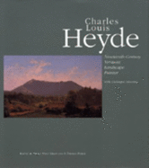 Charles Louis Heyde: Nineteenth-Century Vermont Landscape Painter