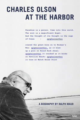 Charles Olson at the Harbor - Maud, Ralph, PH.D.