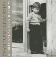 Charles Prince of Wales: A Birthday Souvenir Album