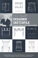 Charles Randall's Designer Sketchfile: Draperies, Valances, Fabric Shades & Bedding