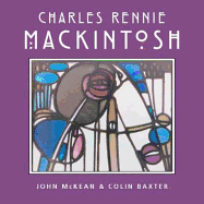 Charles Rennie Mackintosh - McKean, John