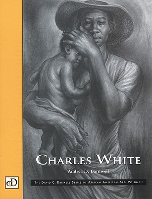 Charles White Book - Barnwell, Andrea D (Text by)