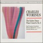 Charles Wuorinen: Piano Concerto No. 3; The Golden Dance