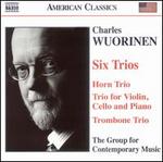Charles Wuorinen: Six Trios