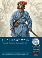 Charles X's Wars: Volume 2 - The Wars in the East, 1655-1657