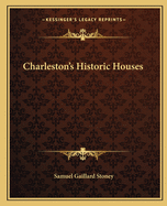 Charleston's Historic Houses