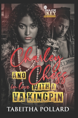 Charley & Chess: In Love with a VA Kingpin - Jay Pen Literary Services (Editor), and Pollard, Tabeitha