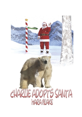 Charlie Adopts Santa - Blake, Mara