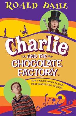 Charlie and the Chocolate Factory - Dahl, Roald