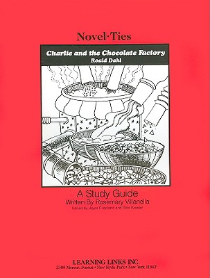 Charlie and the Chocolate Factory - Villanella, Rosemary, and Friedland, Joyce (Editor), and Kessler, Rikki (Editor)