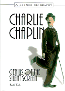 Charlie Chaplin: Genius of the Silent Screen - Turk, Ruth