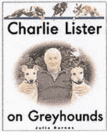 Charlie Lister on Greyhounds