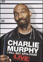 Charlie Murphy: I Will Not Apologize - Live - Lance Rivera
