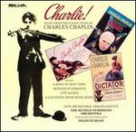 Charlie!: Music from the Classic Films of Charles Chaplin