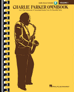 Charlie Parker Omnibook - Volume 1: E-Flat Instruments Edition with Online Audio