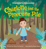 Charlotte and the Pinecone Pile