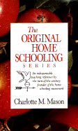 Charlotte Mason's Original Homeschooling Series
