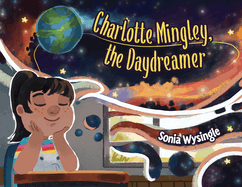 Charlotte Mingley, the Daydreamer