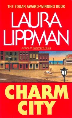 Charm City - Lippman, Laura