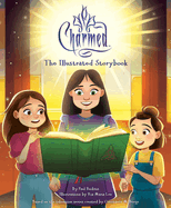 Charmed: The Illustrated Storybook: (Tv Book, Pop Culture Picture Book)