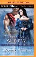 Charming the Shrew