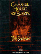 Charnel Houses of Europe: The Shoah: For Wraith: The Oblivion