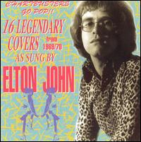 Chartbusters Go Pop! 16 Legendary Covers from 1969/70 as Sung by Elton John - Elton John