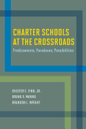 Charter Schools at the Crossroads: Predicaments, Paradoxes, Possibilities