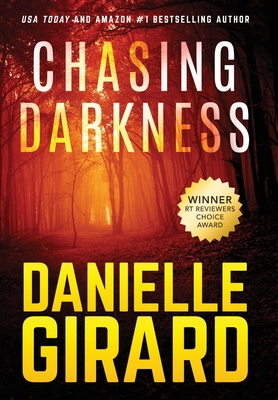 Chasing Darkness - Girard, Danielle