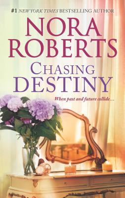 Chasing Destiny: An Anthology - Roberts, Nora