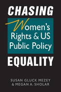 Chasing Equality: Women's Rights & US Public Policy